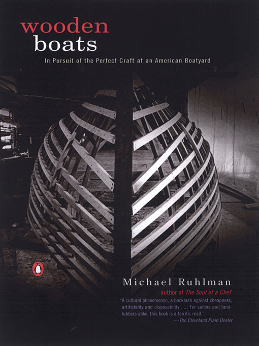 Title details for Wooden Boats by Michael Ruhlman - Available